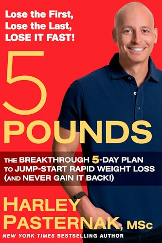 Stock image for 5 Pounds: The Breakthrough 5-Day Plan to Jump-Start Rapid Weight Loss (and Never Gain It Back!) for sale by Your Online Bookstore