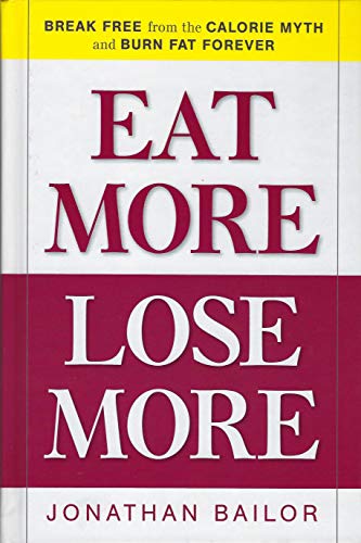 Imagen de archivo de Eat More, Lose More a la venta por SecondSale