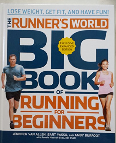 Imagen de archivo de Runners World Big Book of Running for Beginners: Lose Weight, Get Fit, and Have Fun a la venta por Wonder Book