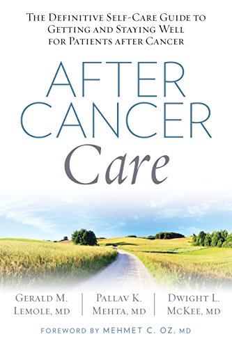 9781623365028: After Cancer Care: The Definitive Self-Care Guide to Getting and Staying Well for Patients after Cancer