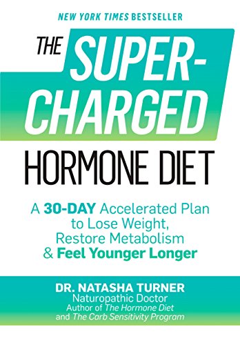 Imagen de archivo de The Supercharged Hormone Diet: A 30-Day Accelerated Plan to Lose Weight, Restore Metabolism & Feel Younger Longer a la venta por SecondSale