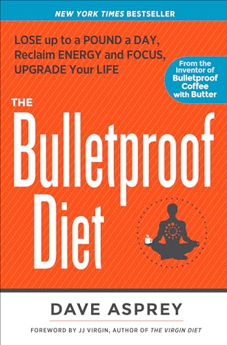 Stock image for The Bulletproof Diet: Lose up to a Pound a Day, Reclaim Energy and Focus, Upgrade Your Life for sale by Firefly Bookstore