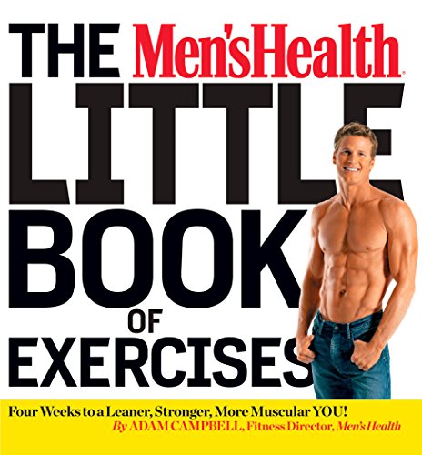 9781623365516: The Men's Health Little Book of Exercises: Four Weeks to a Leaner, Stronger, More Muscular You!