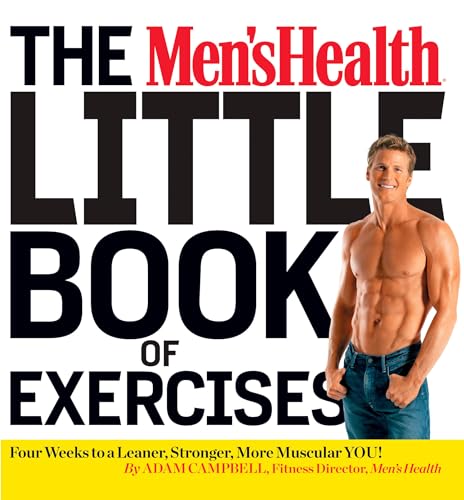 9781623365516: The Men's Health Little Book of Exercises: Four Weeks to a Leaner, Stronger, More Muscular You!