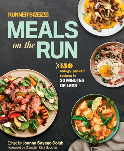 Stock image for Runner's World Meals on the Run : 150 Energy-Packed Recipes in 30 Minutes or Less: a Cookbook for sale by Better World Books