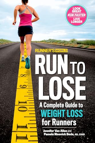 Beispielbild fr Runner's World Run to Lose: A Complete Guide to Weight Loss for Runners zum Verkauf von Wonder Book