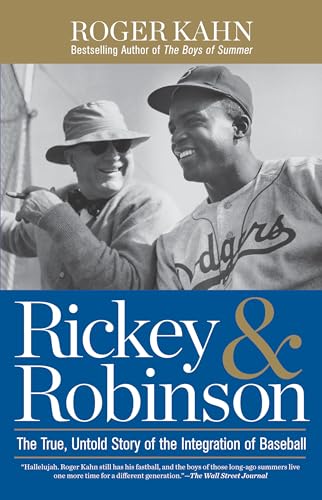 Stock image for Rickey & Robinson: The True, Untold Story of the Integration of Baseball for sale by Reliant Bookstore