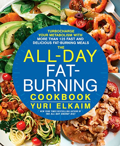 Beispielbild fr The All-Day Fat-Burning Cookbook: Turbocharge Your Metabolism with More Than 125 Fast and Delicious Fat-Burning Meals zum Verkauf von Off The Shelf
