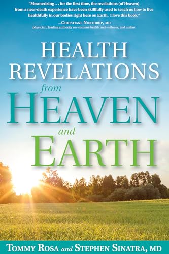 9781623366247: Health Revelations from Heaven and Earth: 8 Divine Teachings from a Near Death Experience