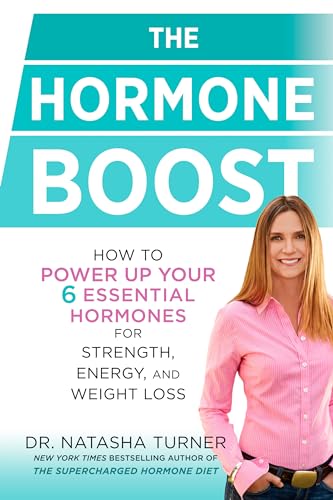 Beispielbild fr The Hormone Boost : How to Power up Your 6 Essential Hormones for Strength, Energy, and Weight Loss zum Verkauf von Better World Books