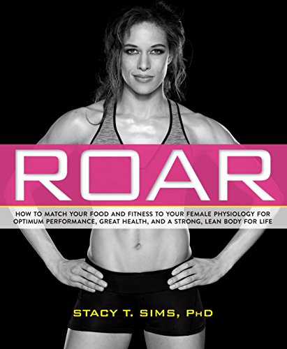 Beispielbild fr ROAR: How to Match Your Food and Fitness to Your Unique Female Physiology for Optimum Performance, Great Health, and a Strong, Lean Body for Life zum Verkauf von -OnTimeBooks-