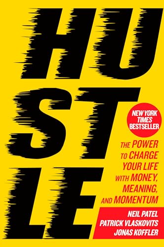 Stock image for Hustle: The Power to Charge Your Life with Money, Meaning, and Momentum for sale by SecondSale