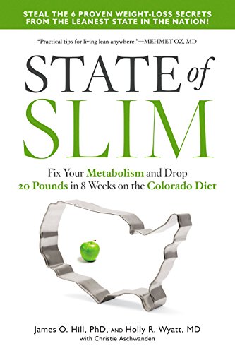 Imagen de archivo de State of Slim: Fix Your Metabolism and Drop 20 Pounds in 8 Weeks on the Colorado Diet a la venta por Goodwill of Colorado