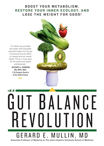 Imagen de archivo de The Gut Balance Revolution: Boost Your Metabolism, Restore Your Inner Ecology, and Lose the Weight for Good! a la venta por Revaluation Books