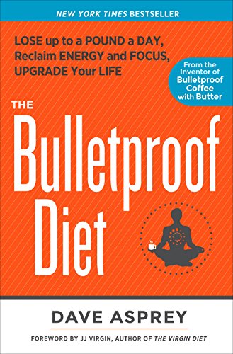 Imagen de archivo de The Bulletproof Diet: Lose Up to a Pound a Day, Reclaim Energy and Focus, Upgrade Your Life a la venta por ThriftBooks-Atlanta