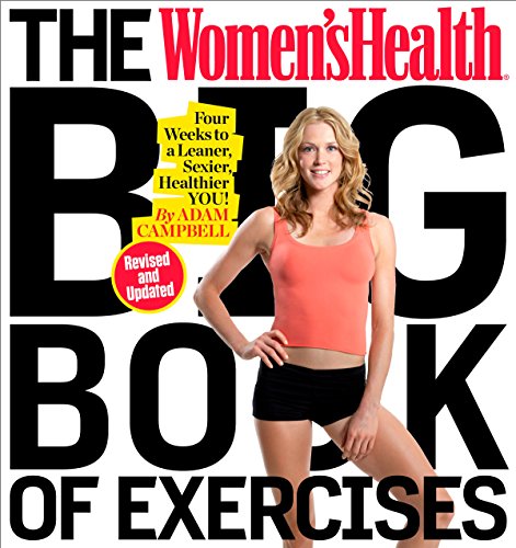 Beispielbild fr The Women's Health Big Book of Exercises : Four Weeks to a Leaner, Sexier, Healthier You! zum Verkauf von Better World Books