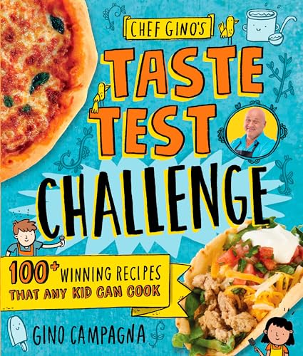 Beispielbild fr Chef Gino's Taste Test Challenge: 90 Winning Recipes That Any Kid Can Cook: 100+ Winning Recipes That Any Kid Can Cook zum Verkauf von WorldofBooks