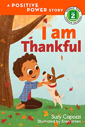 9781623369200: I Am Thankful: A Positive Power Story: 1 (Rodale Kids Curious Readers/Level 2)