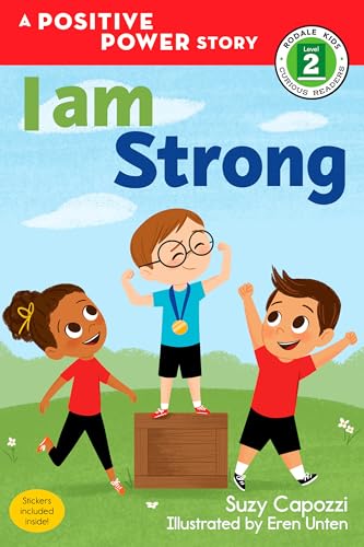 9781623369514: I Am Strong: A Positive Power Story: 3 (Rodale Kids Curious Readers/Level 2)