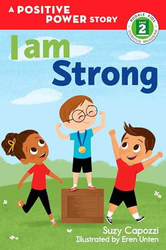 9781623369538: I Am Strong: A Positive Power Story: 3 (Rodale Kids Curious Readers/Level 2)