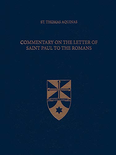 Beispielbild fr Commentary on the Letter of Saint Paul to the Romans (Latin-English Edition) zum Verkauf von Revaluation Books