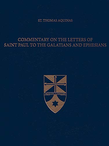 Stock image for Commentary on the Letters of Saint Paul to the Galatians and Ephesians (Latin-English Edition) for sale by Revaluation Books