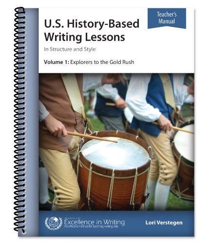 Stock image for U.S. History "Based Writing Lessons, Vol. 1: Explorers "Gold Rush [Teacher's Manual only] for sale by HPB-Red