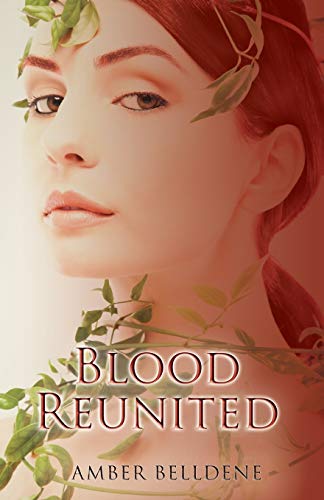 9781623420956: Blood Reunited: 3 (Blood Vine)