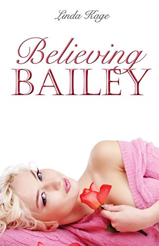 Imagen de archivo de Believing Bailey a la venta por Chiron Media