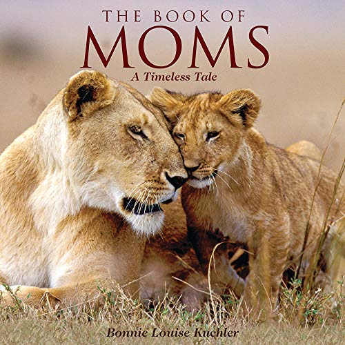 9781623439767: The Book of Moms: A Timeless Tale (gift book)
