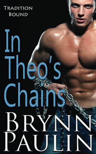 Imagen de archivo de In Theo's Chains (Tradition Bound) a la venta por Revaluation Books