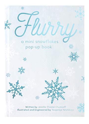 Imagen de archivo de FLURRY: A Mini Snowflakes Pop-Up Book a la venta por beneton