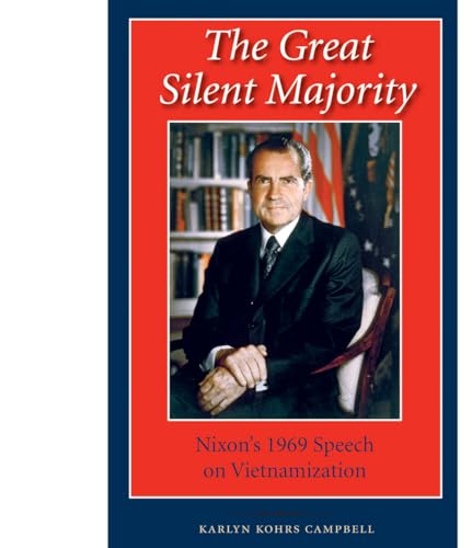 Stock image for The Great Silent Majority Nixon's 1969 Speech on Vietnamization Library of Presidential Rhetoric for sale by PBShop.store US