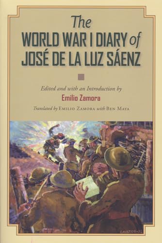 Imagen de archivo de The World War I Diary of Jos? de la Luz S?enz (Volume 13) (C. A. Brannen Series) a la venta por SecondSale