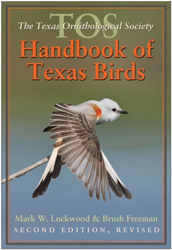 9781623491208: The TOS Handbook of Texas Birds, Second Edition: Volume 47 (Louise Lindsey Merrick Natural Environment Series)