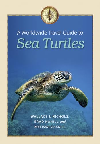 Beispielbild fr A Worldwide Travel Guide to Sea Turtles zum Verkauf von ThriftBooks-Dallas