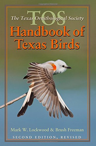 9781623491765: The TOS Handbook of Texas Birds: 47 (Louise Lindsey Merrick Natural Environment Series)