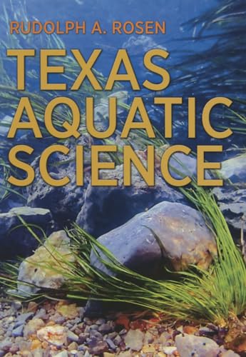 Beispielbild fr Texas Aquatic Science (River Books, Sponsored by The Meadows Center for Water and the Environment, Texas State University) zum Verkauf von HPB-Red