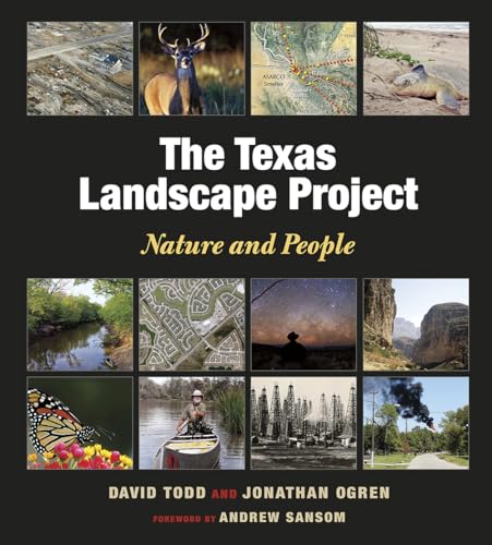 Stock image for The Texas Landscape Project: Nature and People (Kathie and Ed Cox Jr. Books on Conservation Leadership, sponsored by The Meadows Center for Water and the Environment, Texas State University) for sale by Books of the Smoky Mountains