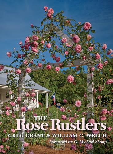 Beispielbild fr The Rose Rustlers (Texas A&M AgriLife Research and Extension Service Series) zum Verkauf von SecondSale