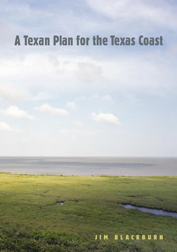 Stock image for A Texan Plan for the Texas Coast for sale by Better World Books