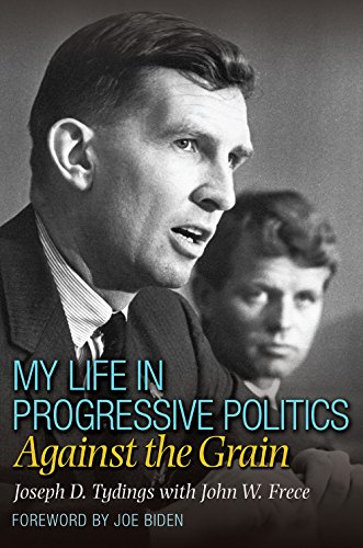 Stock image for My Life in Progressive Politics: Against the Grain for sale by BookHolders