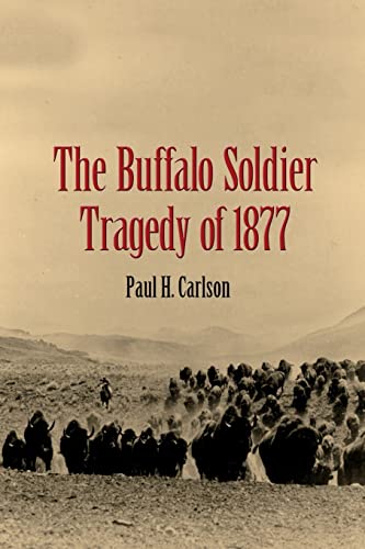 Stock image for The Buffalo Soldier Tragedy of 1877 (Paperback or Softback) for sale by BargainBookStores