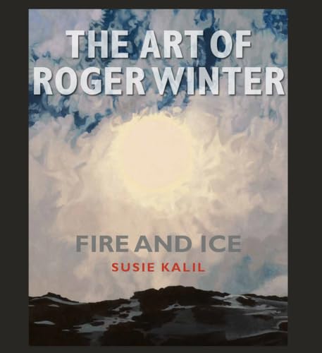 Stock image for The Art of Roger Winter: Fire And Ice for sale by ANARTIST