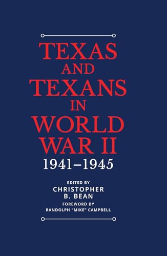 9781623499693: Texas and Texans in World War II: 1941-1945