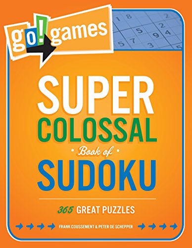 Beispielbild fr Go!Games Super Colossal Book of Sudoku: 365 Great Puzzles zum Verkauf von SecondSale