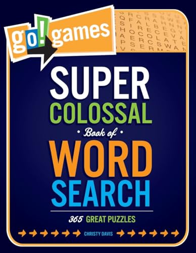Beispielbild fr Go!games Super Colossal Book of Word Search: 365 Great Puzzles zum Verkauf von WorldofBooks