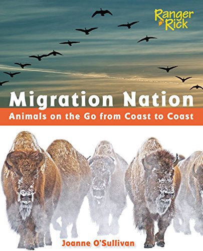 Stock image for Migration Nation (National Wildlife Federation) : Animals on the Go from Coast to Coast for sale by Better World Books: West