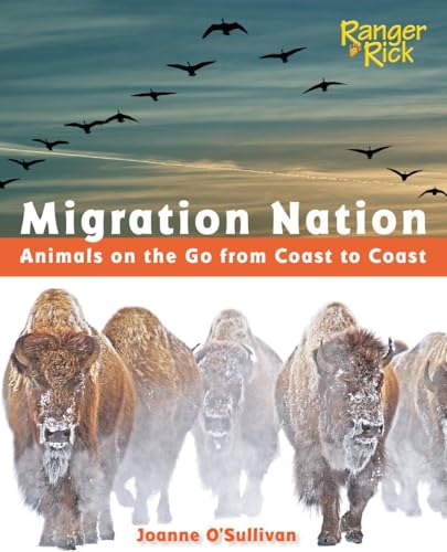 9781623540500: Migration Nation (National Wildlife Federation): Animals on the Go from Coast to Coast
