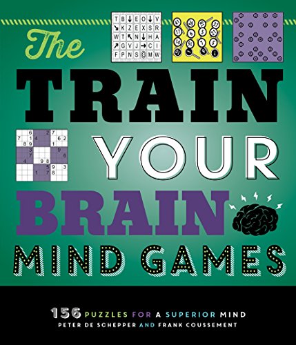 Beispielbild fr The Train Your Brain Mind Games: 156 Puzzles for a Superior Mind zum Verkauf von Wonder Book